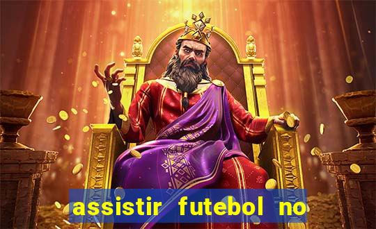 assistir futebol no premiere gratis